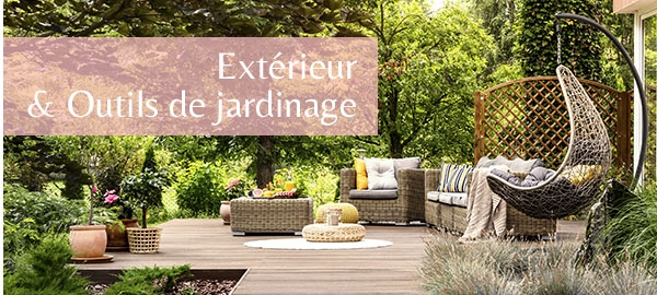 Extérieur & Outils de jardinage